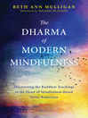 Cover image for The Dharma of Modern Mindfulness